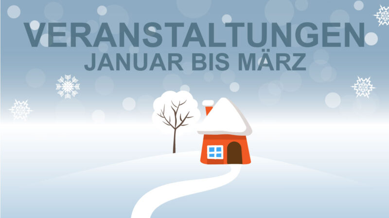 Veranstaltungen Januar bis März 2024